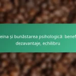 featured-image-cafeina-si-bunastarea-psihologica-beneficii-dezavantaje-echilibru